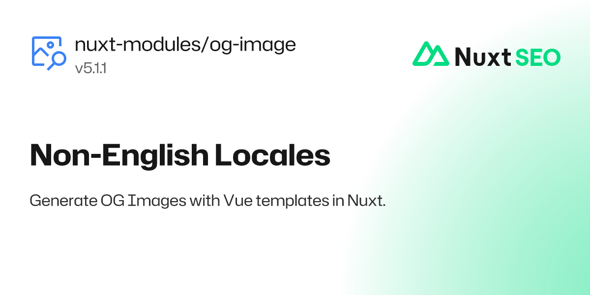 Non-English Locales · Nuxt OG Image · Nuxt SEO